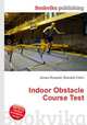 Indoor Obstacle Course Test, Jesse Russell,Ronald Cohn 