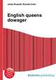 English queens dowager, Jesse Russell,Ronald Cohn 