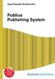 Publius Publishing System, Jesse Russell,Ronald Cohn 