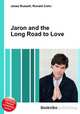 Jaron and the Long Road to Love, Jesse Russell,Ronald Cohn 
