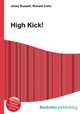 High Kick!, Jesse Russell,Ronald Cohn 
