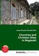 Churches and Christian Sites in Nagasaki, Jesse Russell,Ronald Cohn 