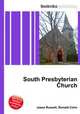 South Presbyterian Church, Jesse Russell,Ronald Cohn 