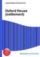 Oxford House (settlement), Jesse Russell,Ronald Cohn 