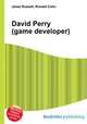David Perry (game developer), Jesse Russell,Ronald Cohn 
