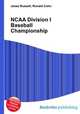 NCAA Division I Baseball Championship, Jesse Russell,Ronald Cohn 