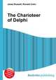 The Charioteer of Delphi, Jesse Russell,Ronald Cohn 