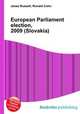 European Parliament election, 2009 (Slovakia), Jesse Russell,Ronald Cohn 