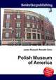Polish Museum of America, Jesse Russell,Ronald Cohn 