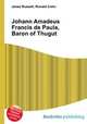 Johann Amadeus Francis de Paula, Baron of Thugut, Jesse Russell,Ronald Cohn 