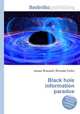 Black hole information paradox, Jesse Russell,Ronald Cohn 