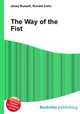 The Way of the Fist, Jesse Russell,Ronald Cohn 