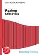 Rexhep Mitrovica, Jesse Russell,Ronald Cohn 