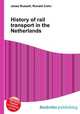 History of rail transport in the Netherlands, Jesse Russell,Ronald Cohn 