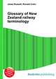 Glossary of New Zealand railway terminology, Jesse Russell,Ronald Cohn 