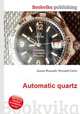 Automatic quartz, Jesse Russell,Ronald Cohn 