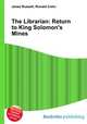 The Librarian: Return to King Solomon