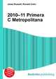 2010–11 Primera C Metropolitana, Jesse Russell,Ronald Cohn 