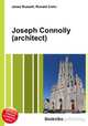 Joseph Connolly (architect), Jesse Russell,Ronald Cohn 