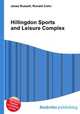 Hillingdon Sports and Leisure Complex, Jesse Russell,Ronald Cohn 