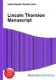 Lincoln Thornton Manuscript, Jesse Russell,Ronald Cohn 