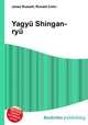 Yagyu Shingan-ryu, Jesse Russell,Ronald Cohn 