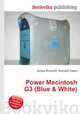 Power Macintosh G3 (Blue & White), Jesse Russell,Ronald Cohn 