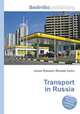 Transport in Russia, Jesse Russell,Ronald Cohn 