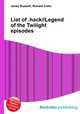 List of .hack//Legend of the Twilight episodes, Jesse Russell,Ronald Cohn 