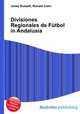 Divisiones Regionales de Futbol in Andalusia, Jesse Russell,Ronald Cohn 