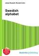Swedish alphabet, Jesse Russell,Ronald Cohn 