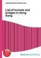 List of tunnels and bridges in Hong Kong, Jesse Russell,Ronald Cohn 