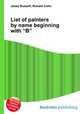 List of painters by name beginning with "B”, Jesse Russell,Ronald Cohn 