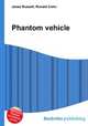 Phantom vehicle, Jesse Russell,Ronald Cohn 