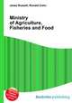 Ministry of Agriculture, Fisheries and Food, Jesse Russell,Ronald Cohn 