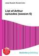List of Arthur episodes (season 6), Jesse Russell,Ronald Cohn 