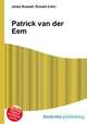 Patrick van der Eem, Jesse Russell,Ronald Cohn 