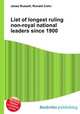 List of longest ruling non-royal national leaders since 1900, Jesse Russell,Ronald Cohn 