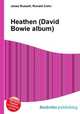 Heathen (David Bowie album), Jesse Russell,Ronald Cohn 