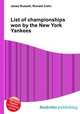 List of championships won by the New York Yankees, Jesse Russell,Ronald Cohn 