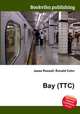 Bay (TTC), Jesse Russell,Ronald Cohn 