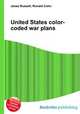 United States color-coded war plans, Jesse Russell,Ronald Cohn 