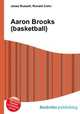 Aaron Brooks (basketball), Jesse Russell,Ronald Cohn 