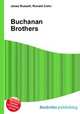 Buchanan Brothers, Jesse Russell,Ronald Cohn 