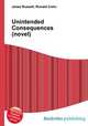 Unintended Consequences (novel), Jesse Russell,Ronald Cohn 