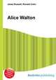 Alice Walton, Jesse Russell,Ronald Cohn 