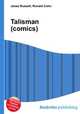 Talisman (comics), Jesse Russell,Ronald Cohn 