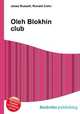Oleh Blokhin club, Jesse Russell,Ronald Cohn 