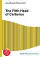 The Fifth Head of Cerberus, Jesse Russell,Ronald Cohn 