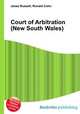 Court of Arbitration (New South Wales), Jesse Russell,Ronald Cohn 